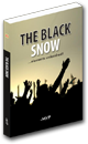 THE BLACK SNOW